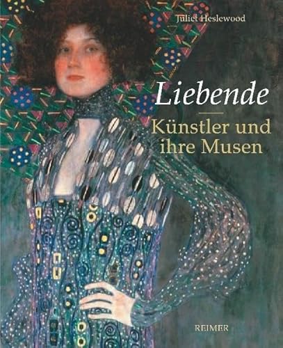 Stock image for Liebende: Knstler und ihre Musen. 40 Portrts von Raphael bis Man Ray for sale by medimops