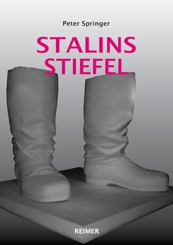 9783496014720: Stalins Stiefel: Politische Ikonografie und knstlerische Aneignung