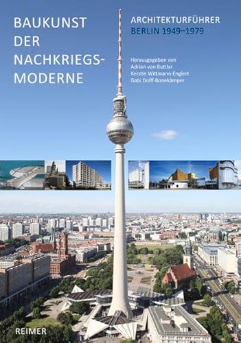 Stock image for Baukunst der Nachkriegsmoderne: Architekturfhrer Berlin 1949-1979 for sale by Architektur-Fotografie