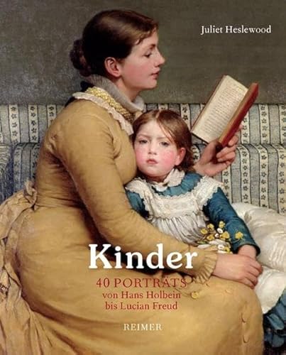 Beispielbild fr Kinder: 40 Portrts von Hans Holbein bis Lucian Freud zum Verkauf von medimops