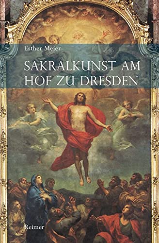 Imagen de archivo de Sakralkunst Am Hof Zu Dresden: Kontext ALS Prozess (German Edition) [Soft Cover ] a la venta por booksXpress