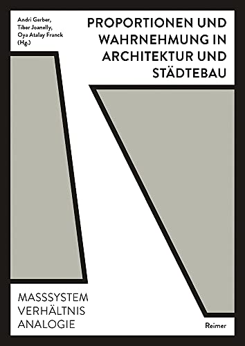 Stock image for Proportionen Und Wahrnehmung in Architektur Und Stadtebau: Masssystem, Verhaltnis, Analogie (German Edition) for sale by GF Books, Inc.