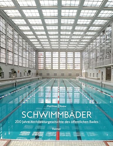 9783496016175: Schwimmbder: 200 Jahre Architekturgeschichte des ffentlichen Bades