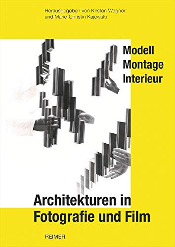9783496016397: Architekturen in Fotografie Und Film: Modell, Montage, Interieur