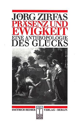 Stock image for Prsenz und Ewigkeit: Eine pdagogische Anthropologie des Glcks for sale by medimops
