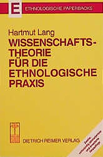 Stock image for Wissenschaftstheorie fur die ethnologische Praxis, zweite auflage for sale by Zubal-Books, Since 1961