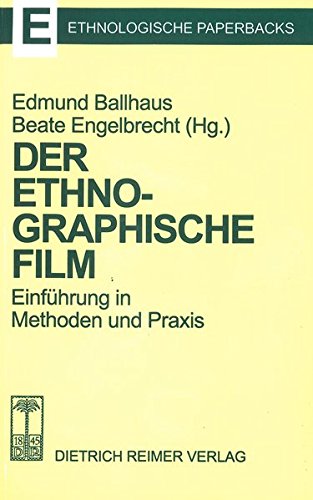 Der ethnographische Film - Engelbrecht, Beate|Ballhaus, Edmund