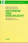 Stock image for Differenz und Geschlecht: Neue Ansatze in der ethnologischen Forschung (Ethnologische Paperbacks) (German Edition) for sale by Zubal-Books, Since 1961