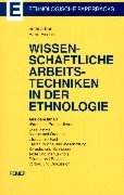 9783496026907: Wissenschaftliche Arbeitstechniken in der Ethnologie (Livre en allemand)