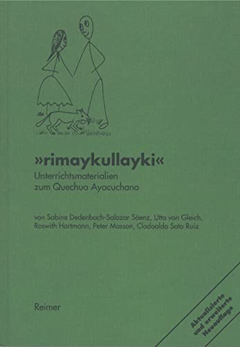 Imagen de archivo de Rimaykullayki: Unterrichtsmaterialien Zum Quechua Ayacuchano - Peru a la venta por Revaluation Books