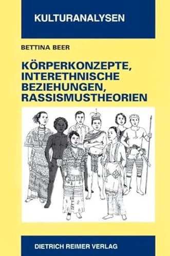 Beispielbild fr Krperkonzepte, interethnische Beziehungen und Rassismustheorien. Eine kulturvergleichende Untersuchung zum Verkauf von medimops