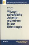 Wissenschaftliche Arbeitstechniken in der Ethnologie (9783496027584) by Hans Fischer