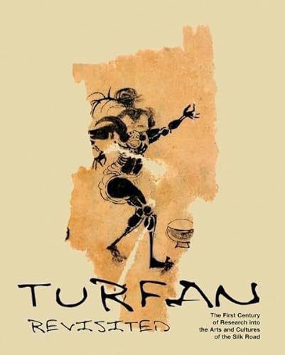 Imagen de archivo de Turfan Revisited - The First Century of Research into the Arts and Cultures of the Silk Road a la venta por Viciteco - Arianna's Web