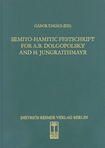 Beispielbild fr Semito-Hamitic: Festschrift for A.B. Dolgopolsky and H. Jungraithmayr (Sprache Und Oralitat in Afrika) zum Verkauf von Books From California