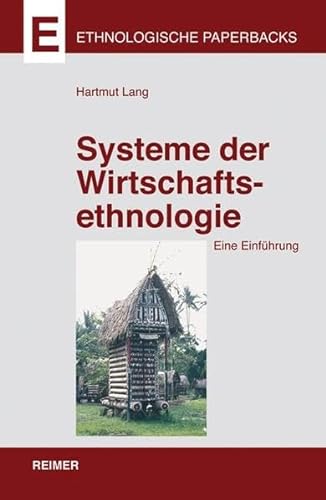 Stock image for Systeme der Wirtschaftsethnologie: Eine Einfhrung for sale by medimops