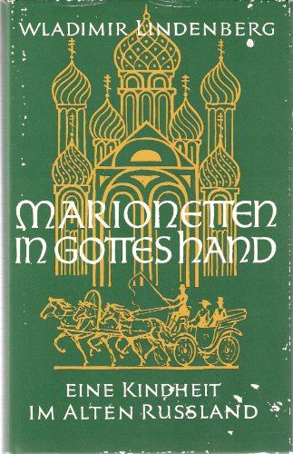 Stock image for Marionetten in Gottes Hand; eine Kindheit im alten Russland for sale by Hammer Mountain Book Halls, ABAA