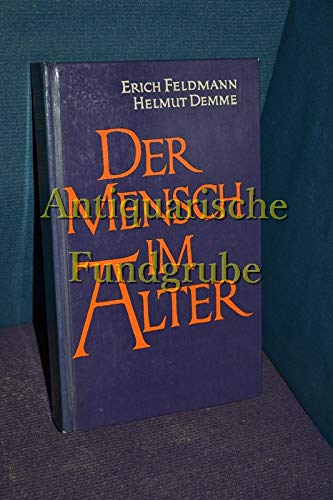 Imagen de archivo de Der Mensch im Alter : Grundfragen d. Alterskunde u. Altersfrsorge. a la venta por Antiquariat + Buchhandlung Bcher-Quell