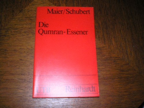 Beispielbild fr Die Qumran-Essener, Texte der Schriftrollen und Lebensbild der Gemeinde zum Verkauf von medimops