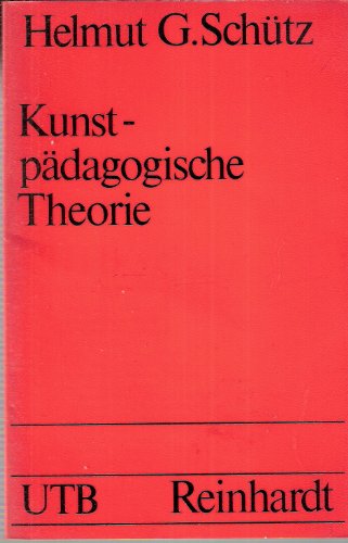 KunstpaÌˆdagogische Theorie: E. krit. Analyse kunstdidakt. Modelle (Uni-TaschenbuÌˆcher ; 278 : PaÌˆdagogik, Kunsterziehung) (German Edition) (9783497006984) by SchuÌˆtz, Helmut Georg