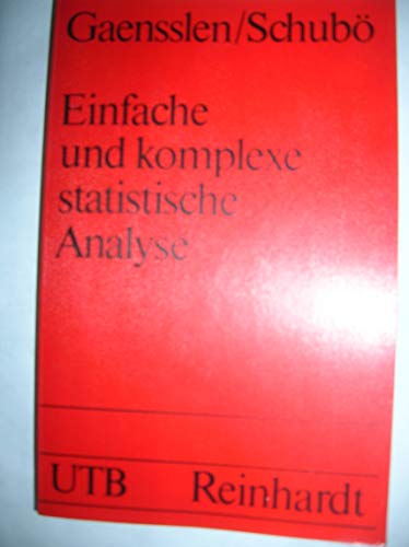 9783497007059: Einfache und komplexe statistische Analyse - Gaensslen/ Schub