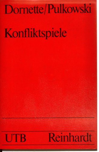 Stock image for Konfliktspiele. Experimentelle Spiele in der Psychologie for sale by Bernhard Kiewel Rare Books