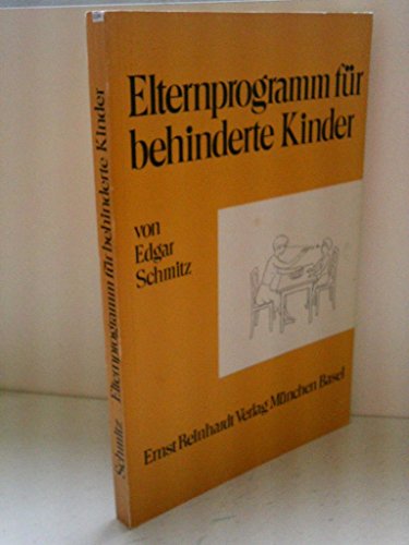 9783497007745: Elternprogramm für behinderte Kinder (German Edition)