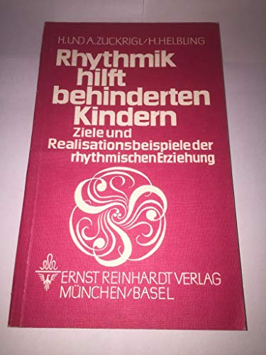 Beispielbild fr Rhythmik hilft behinderten Kindern. zum Verkauf von medimops