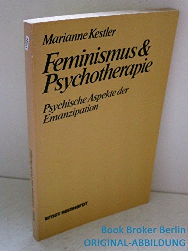 Imagen de archivo de Feminismus & Psychotherapie. Psychische Aspekte der Emanzipation. a la venta por medimops