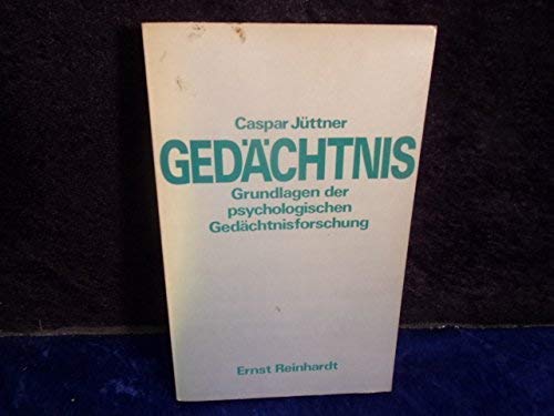 Stock image for Gedchtnis. Grundlagen der psychologischen Gedchtnisforschung for sale by Bernhard Kiewel Rare Books