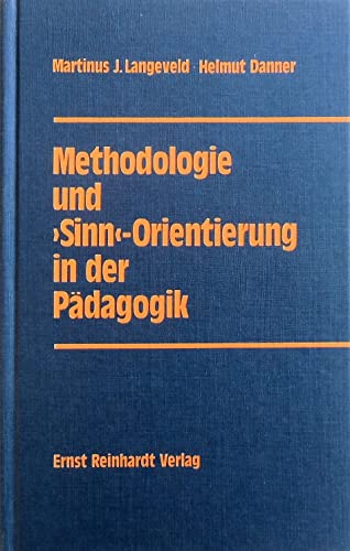 9783497009558: Methodologie und "Sinn'-Orientierung" in der Pdagogik