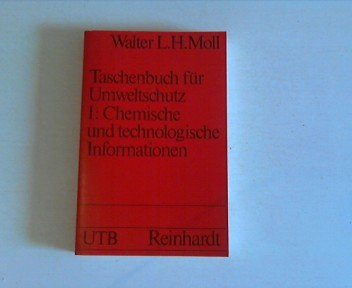 Beispielbild fr Taschenbuch fr Umweltschutz I: Chemische und technologische Informationen zum Verkauf von Bernhard Kiewel Rare Books