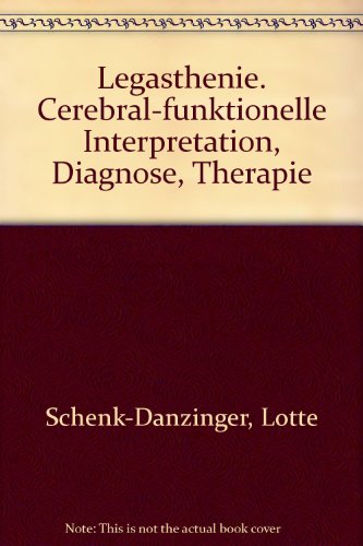 Beispielbild fr Legasthenie. Cerebral-funktionelle Interpretation, Diagnose, Therapie. zum Verkauf von Antiquariat Hentrich (Inhaber Jens Blaseio)