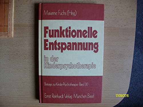 Beispielbild fr Funktionelle Entspannung in der Kinderpsychotherapie zum Verkauf von medimops