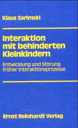 9783497011056: Interaktion mit behinderten Kleinkindern: Entwicklung und Strung frher Interaktionsprozesse - Sarimski, Klaus