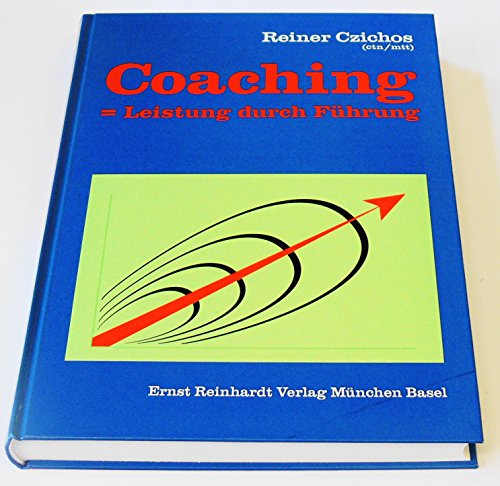 9783497012381: Coaching - Leistung durch Fhrung [Gebundene Ausgabe] by Czichos, Reiner