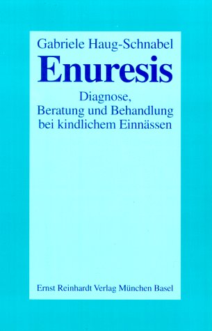 Beispielbild fr Enuresis. Diagnose, Beratung und Behandlung bei kindlichem Einnssen. zum Verkauf von Pukkiware