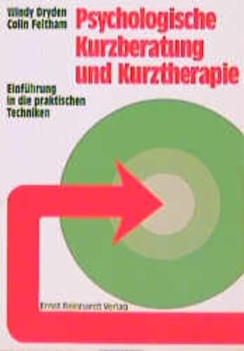 Stock image for Psychologische Kurzberatung und Kurztherapie: Einfhrung in die praktischen Techniken for sale by medimops