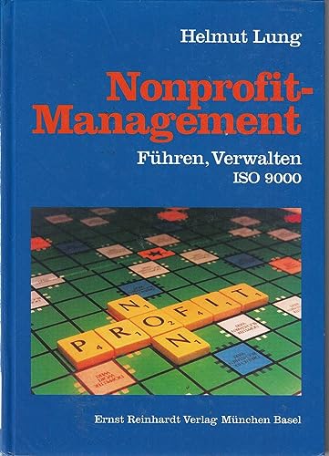 Beispielbild fr Nonprofit- Management. Fhren, Verwalten, ISO 9000 zum Verkauf von medimops