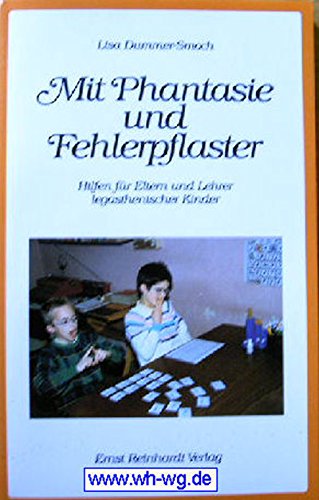 9783497014590: Mit Phantasie und Fehlerpflaster. Hilfen fr Eltern und Lehrer legasthenischer Kinder