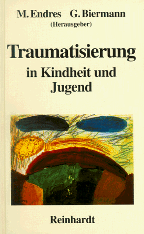 Stock image for Traumatisierung in Kindheit und Jugend for sale by medimops