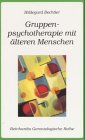 Beispielbild fr Gruppenpsychotherapie mit lteren Menschen zum Verkauf von medimops