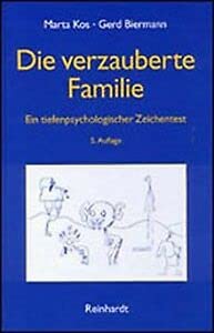 Beispielbild fr Die verzauberte Familie: Ein tiefenpsychologischer Zeichentest (Beitrge zur Psychodiagnostik des Kindes) zum Verkauf von Antiquariat BuchX