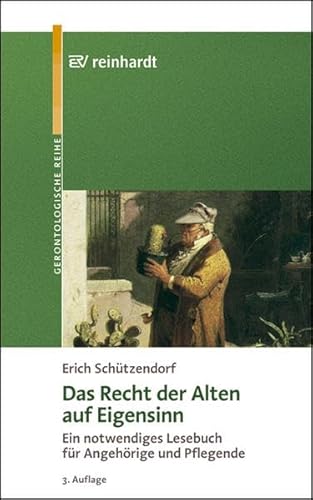 Beispielbild fr Das Recht der Alten auf Eigensinn: Ein notwendiges Lesebuch fr Angehrige und Pflegende zum Verkauf von medimops