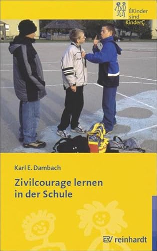 Imagen de archivo de Zivilcourage lernen in der Schule: Kinder sind Kinder a la venta por medimops