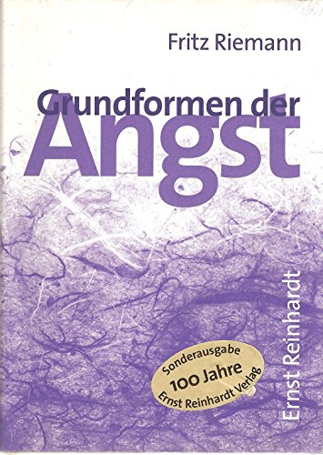 Grundformen der Angst. Eine tiefenpsychologische Studie. (9783497017492) by Riemann, Fritz; Riemann, Ruth.