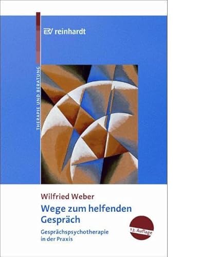 Beispielbild fr Wege zum helfenden Gesprch: Gesprchspsychotherapie in der Praxis zum Verkauf von medimops