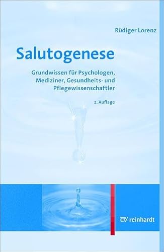 Beispielbild fr Salutogenese: Grundwissen fr Psychologen, Mediziner, Gesundheits- und Pflegewissenschaftler zum Verkauf von medimops