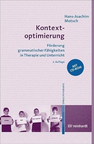 9783497017966: Kontextoptimierung. Mit CD-ROM: Frderung grammatischer Fhigkeiten in Therapie und Unterricht