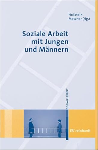 Soziale Arbeit mit Jungen und Maennern - Walter Hollstein