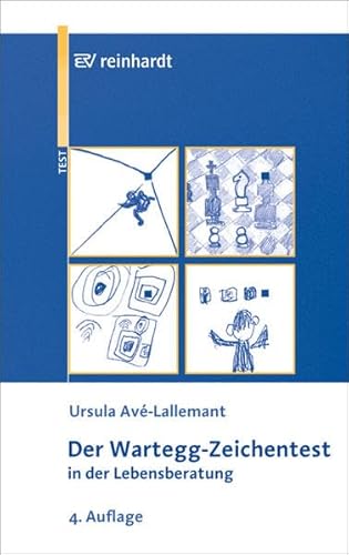 9783497021710: Der Wartegg-Zeichentest in der Lebensberatung: Mit systematischer Grundlegung von August Vetter